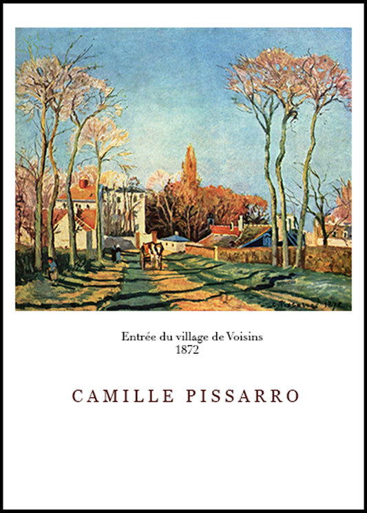 Camille Pissarro - Entrée du village de Voisins Poster - Hakyarts