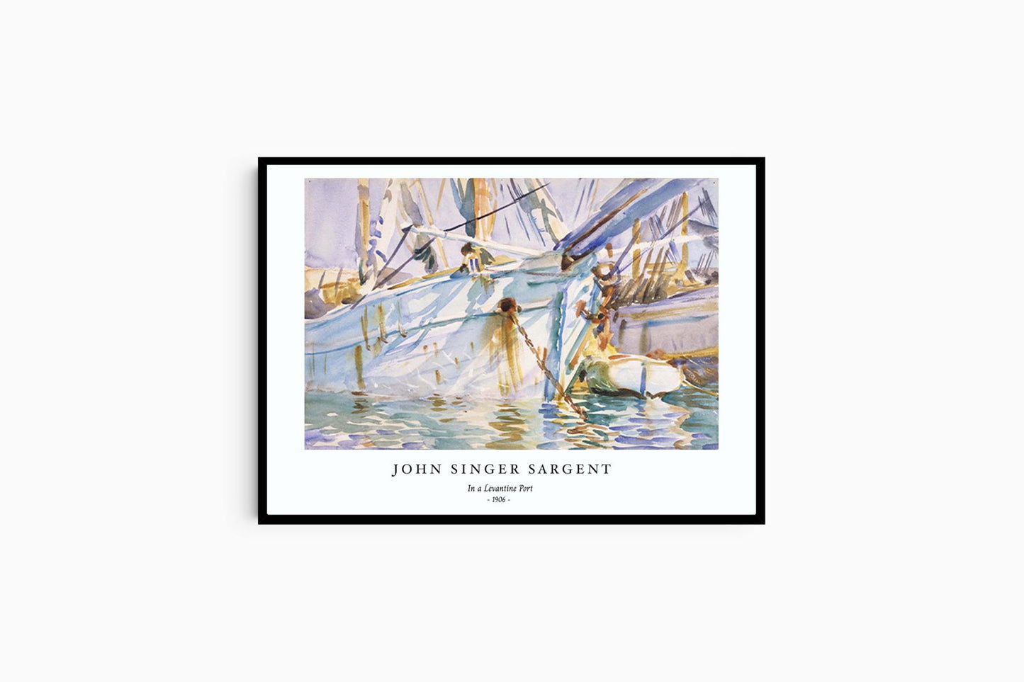 John Singer Sargent - In a Levantine Port Poster - Hakyarts