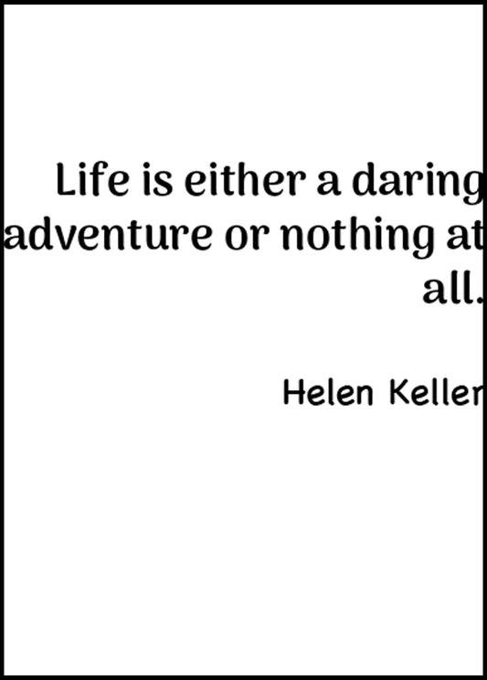 Life Is Either A Daring Adventure Or Nothing At Hall Poster - Hakyarts